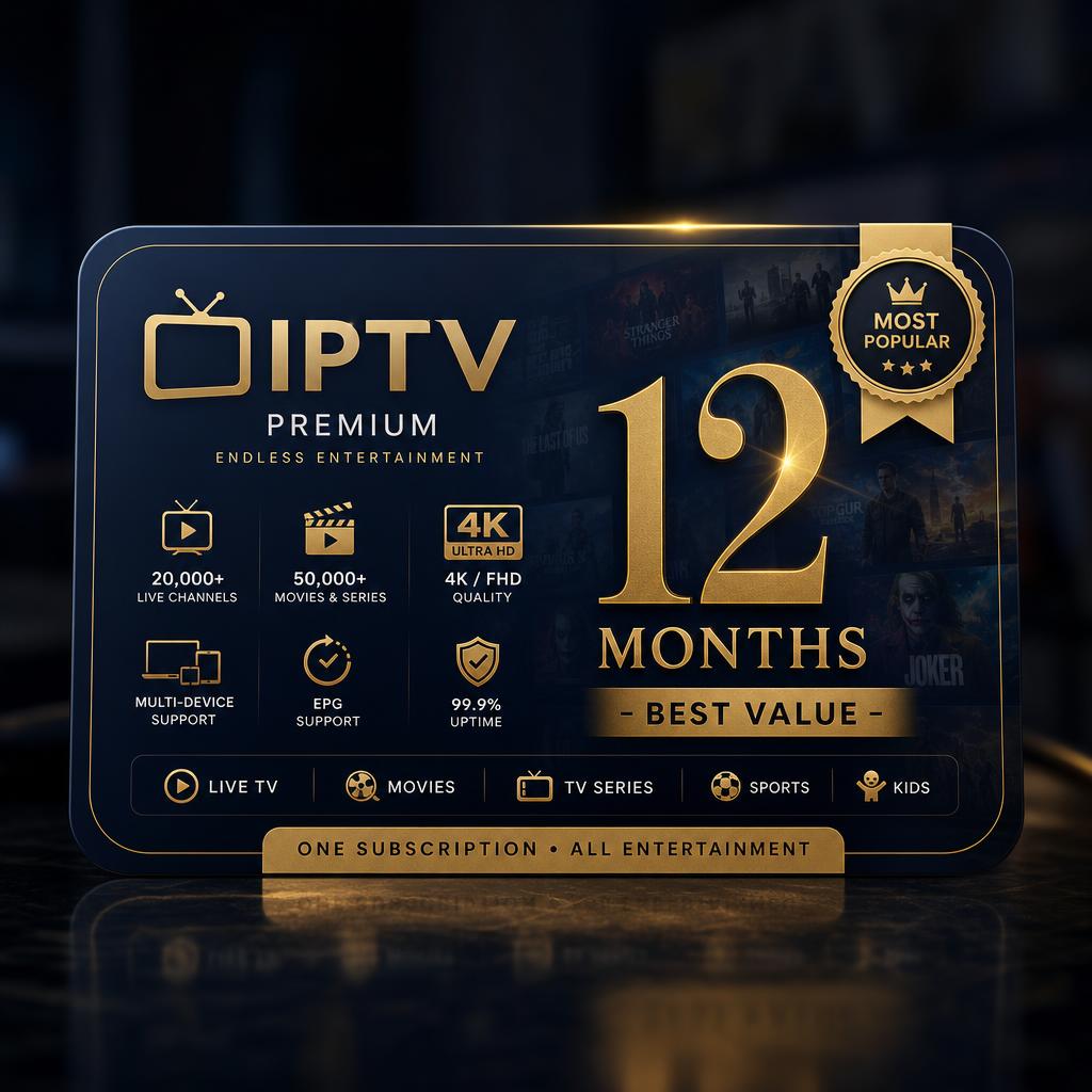 Abonnement IPTV Premium - 12 Mois - Best Value